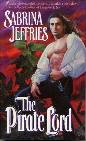 Sabrina Jeffries: The Pirate Lord (Lord Trilogy, Book 1) (1998, Avon)