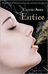 Carrie Jones: Entice (2010, Bloomsbury)