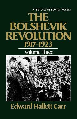 Edward Hallett Carr: The Bolshevik Revolution, 1917-1923 (1985)
