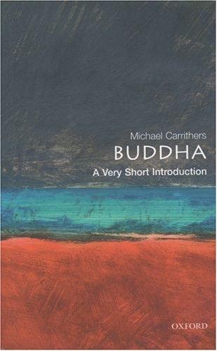 Michael Carrithers: The Buddha (2001, Oxford University Press)