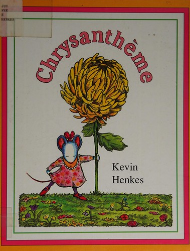 Kevin Henkes: Chysanthème (French language, 1992, Kaléidoscope)