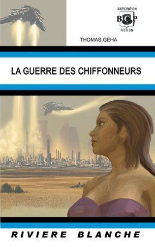 Thomas Geha: La Guerre des Chiffonneurs (2011)