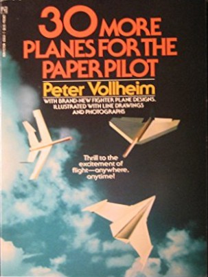 Peter Vollheim: 30 More Planes for the Paper Pilot (1988, Pocket Books)