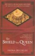 Fiona Buckley: To Shield the Queen (Paperback, 2006, Pocket)