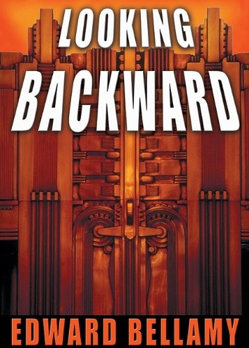 Edward Bellamy: Looking Backward (AudiobookFormat, 2001, Blackstone Audiobooks)