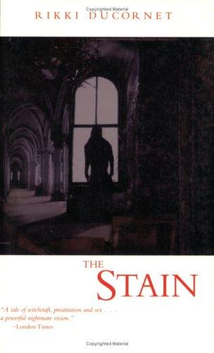Rikki Ducornet: The stain (Paperback, 1995, Dalkey Archive Press)