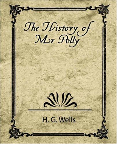 H. G. Wells: The History of Mr. Polly (2007, Book Jungle)