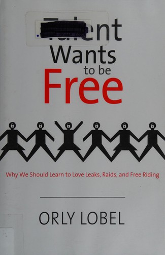 Orly Lobel: Talent wants to be free (2013)