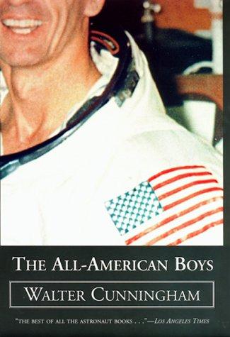 Walter Cunningham: The All-American Boys (Hardcover, 2003, I Books)