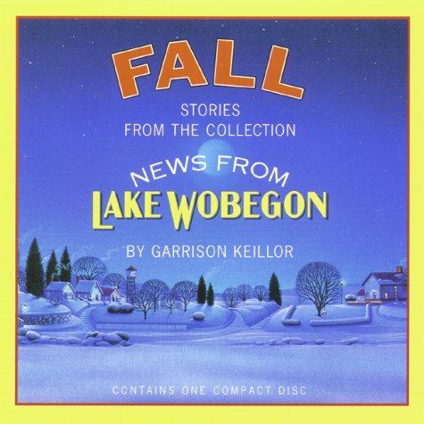 Garrison Keillor: Fall (AudiobookFormat, 1997, Highbridge Audio)