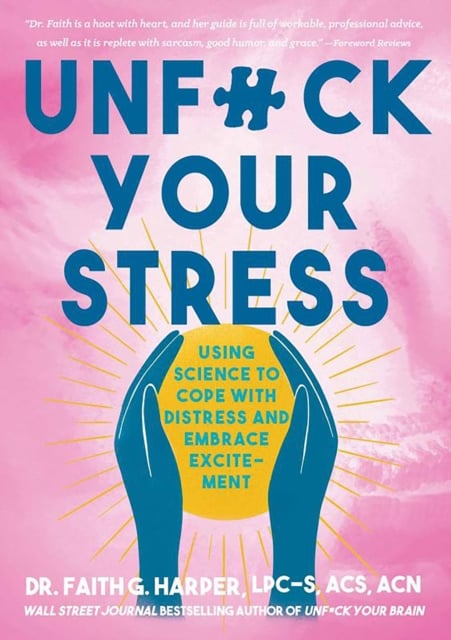Faith G. Harper: Unfuck Your Stress (2023, Microcosm Publishing)
