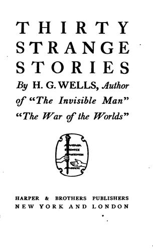 H. G. Wells: Thirty Strange Stories (Hardcover, 1997, Ayer Co Pub)