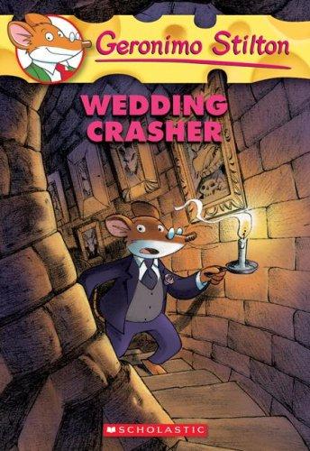 Geronimo Stilton: Wedding Crasher (Geronimo Stilton) (Scholastic Paperbacks)