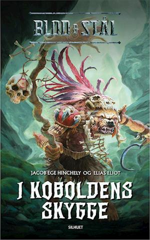 Jacob Ege Hinchely, Elias Eliot: I koboldens skygge (Paperback, Danish language, 2022, Silhuet)