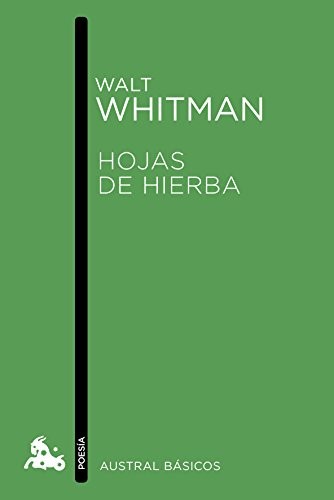 Walt Whitman, José Luis Chamosa González, Rosa Rabadán: Hojas de hierba (Paperback, Spanish language, 2014, Austral)