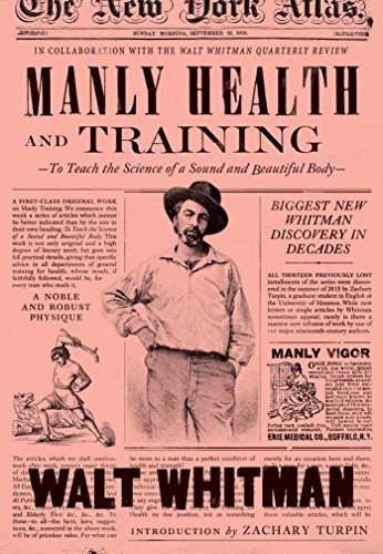 Walt Whitman: Manly Health and Training (Hardcover, Regan Arts.)