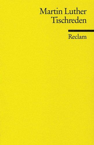 Martin Luther, Kurt Aland: Tischreden. (Paperback, 1981, Reclam, Ditzingen)