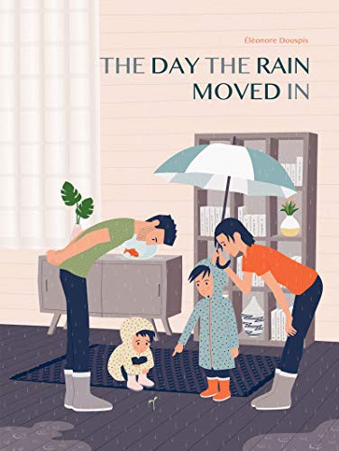 Shelley Tanaka, Éléonore Douspis: The Day the Rain Moved In (Hardcover, Groundwood Books, House of Anansi Press)