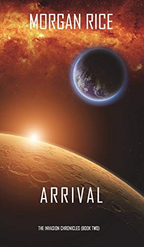 Morgan Rice: Arrival (Hardcover, 2018, Morgan Rice)