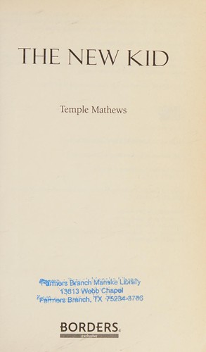 Temple Mathews: The new kid (2009, Borders, TEEN LIBRIS (Borders))