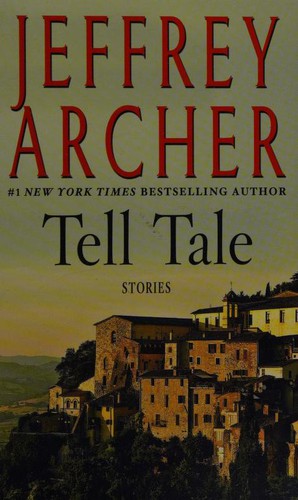 Jeffrey Archer: Tell Tale (2017, Thorndike Press)