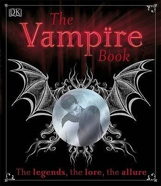 Sally Regan: The Vampire Book (Hardcover, 2009, Dorling Kinderslet, Dorling Kindersley Limited)