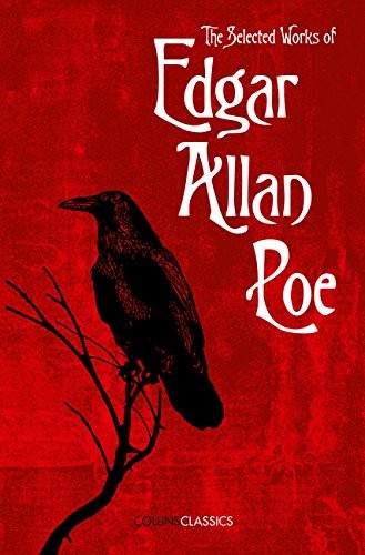 Edgar Allan Poe: The Selected Works of Edgar Allan Poe (Paperback, 2016, HarperCollins Publishers)