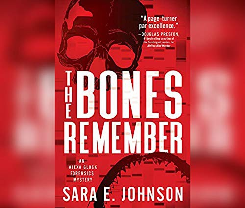 Sarah Naughton, Sara E. Johnson: The Bones Remember (AudiobookFormat, 2020, Dreamscape Media)
