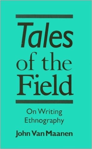 John Van Maanen: Tales of the field: on writing etnography (1988, Universidad de Chicago)