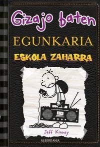 Jeff Kinney, Miren Arratibel: Eskola zaharra (Paperback, Basque language, Alberdania)