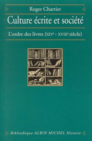 Chartier, Roger: Culture écrite et société