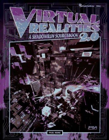 Paul Hume: Virtual Realities 2.0 (Paperback, 1995, FASA Corp.)