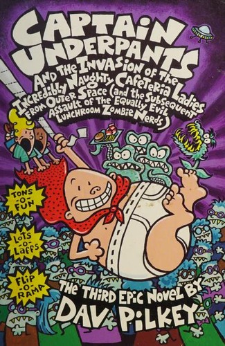 Dav Pilkey: Captain Underpants and the Invasion of the Incredibly Naughty Cafeteria Ladies from Outer Space (and the Subsequent Assault of the Equally Evil Lunchroom Zombie Nerds) (2000, Ted Smart)