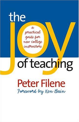 Peter Filene: The Joy of Teaching (Paperback, 2005, The University of North Carolina Press)