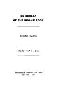 Dorothea Lynde Dix: On behalf of the insane poor (1971, Arno Press)