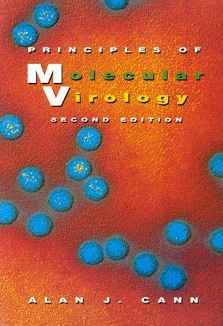 Alan J. Cann: Principles of molecular virology (1997, Academic Press)