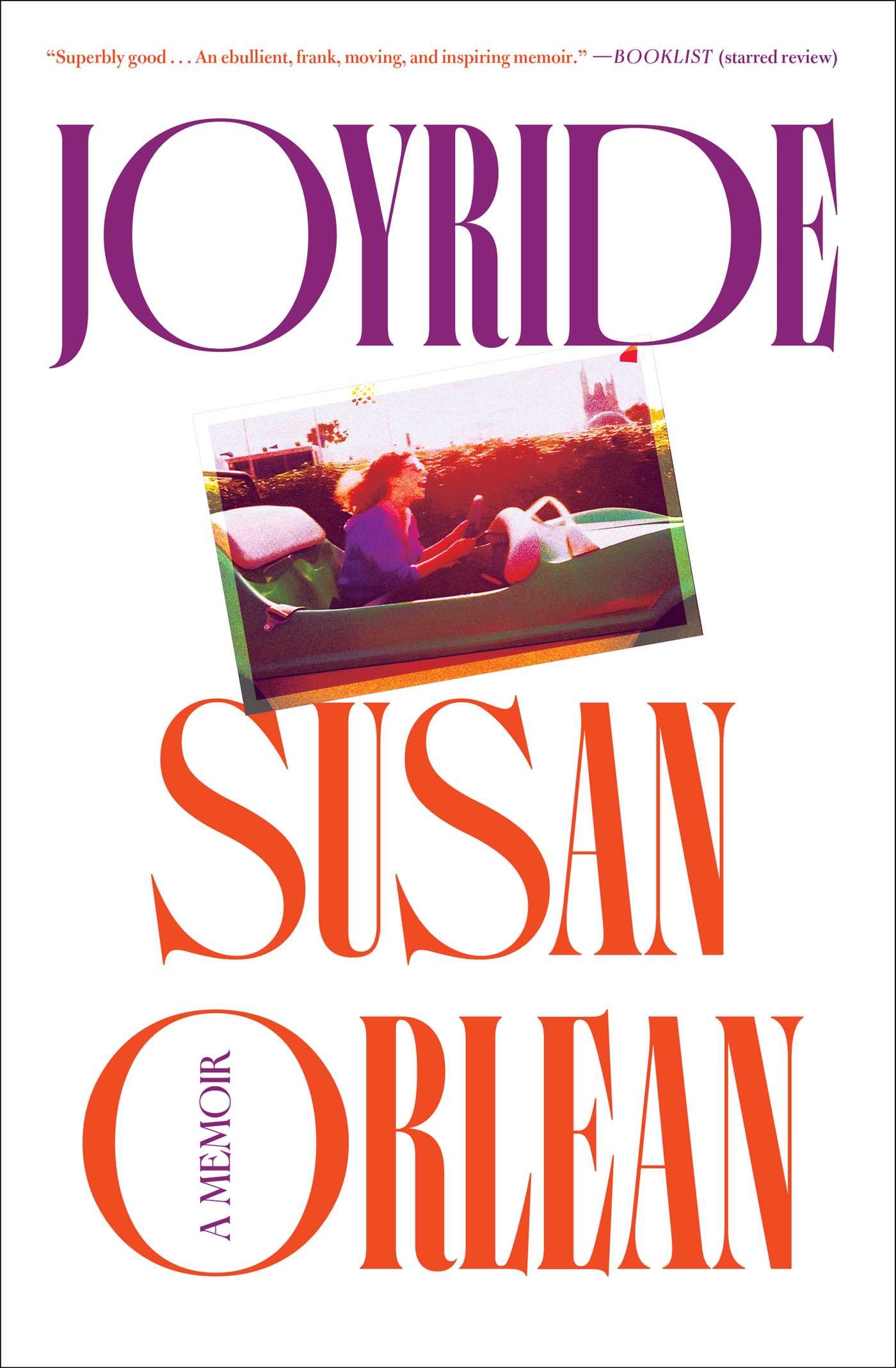Susan Orlean: Joyride (Hardcover, 2025, Simon & Schuster)