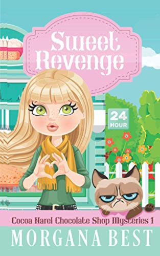 Morgana Best: Sweet Revenge (Paperback, 2017, Best Cosy Books)