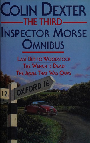 Colin Dexter: The Third Inspector Morse Omnibus (Hardcover, Macmillan)