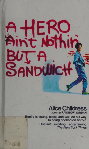 Alice Childress: A hero ain't nothin' but a sandwich (1973, Avon Books)