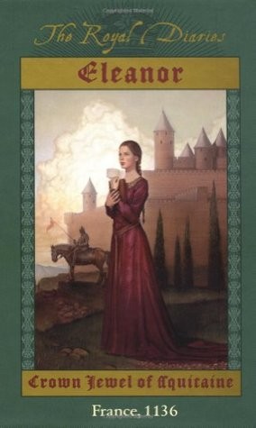 Kristiana Gregory: Eleanor, Crown Jewel of Aquitaine (Paperback, 2016, CreateSpace Independent Publishing Platform)