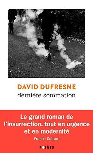 David Dufresne: Dernière sommation (French language, 2020, Éditions Points)