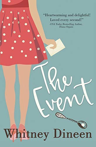 Whitney Dineen: The Event (Paperback, 2019, Independently Published, Independently published)