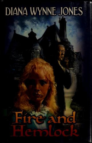 Diana Wynne Jones: Fire and hemlock (2002, Greenwillow Books/HarperCollins Publishers)