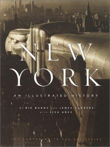 Ric Burns, James Sanders, Lisa Ades: New York (2001, Knopf)
