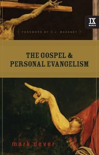 Mark Dever: The Gospel and Personal Evangelism (9marks) (2007)