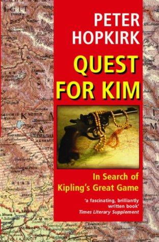 Peter Hopkirk: Quest for Kim (1997, Oxford University Press)