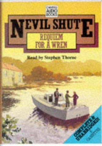 Nevil Shute: Requiem for a Wren (1992, Chivers Audio Books)