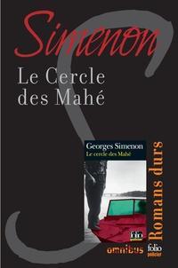 Georges Simenon: Le cercle des Mahé - Romans durs (French language)