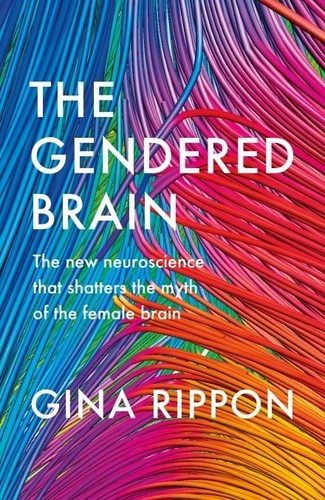 Gina Rippon: Gendered Brain (2019, Penguin Random House)